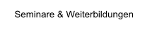 Seminare & Weiterbildungen