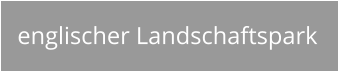 englischer Landschaftspark