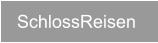 SchlossReisen