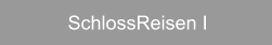 SchlossReisen I