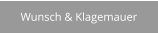 Wunsch & Klagemauer