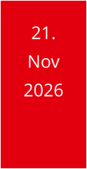 21. Nov 2026