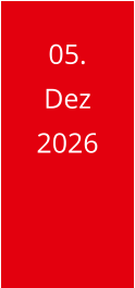 05. Dez 2026